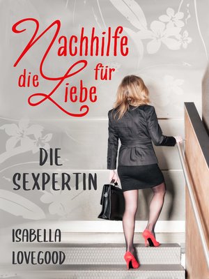 cover image of Die Sexpertin (Nachhilfe für die Liebe 1)